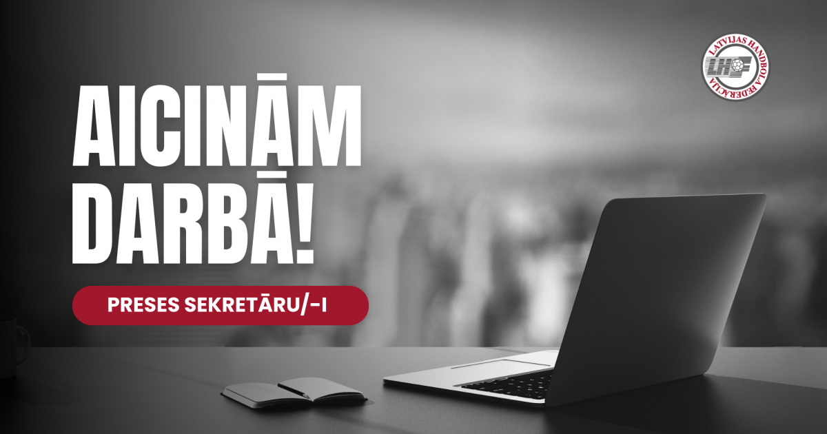 LHF aicina darbā preses sekretāru